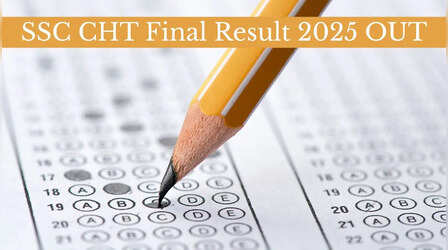 SSC CHT Final Result 2024: जारी हुआ एसएससी सीएचटी परीक्षा का फाइनल रिजल्ट, यह रहा डाउनलोड करने का तरीका