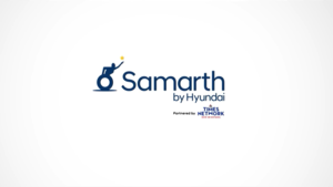 Samarth by Hyundai टेक्नोलॉजी से आसान होती जिंदगी