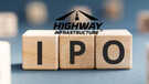 Highway Infrastructure IPO GMP हाईवे इन्फ्रास्ट्रक्चर आईपीओ खुला मजबूत डिमांड के साथ ग्रे मार्केट में जोश
