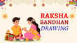 Raksha Bandhan Drawing 2025 रक्षा बंधन पर बनाएं सबसे आसान और सुंदर ड्राइंग नहीं हटेगी लोगों की नजर