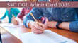 SSC CGL Admit Card 2025 जारी होने जा रहा एसएससी सीजीएल एडमिट कार्ड जानें कब व कैसे होगी परीक्षा