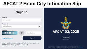 AFCAT 2 2025 Exam City Slip AFCAT 2 की एग्जाम सिटी स्लिप afcatcdacin पर जारी Direct Link से करें चेक