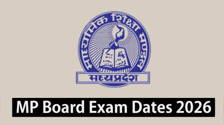 MP Board Exam 2026 Dates: एमपी बोर्ड 12वीं की परीक्षाएं 07 फरवरी से, जानें किस दिन से होंगे 10वीं के एग्जाम
