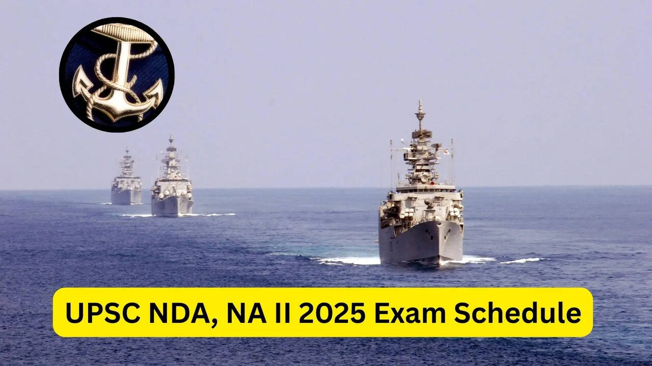 UPSC NDA NA II 2025 Exam Schedule