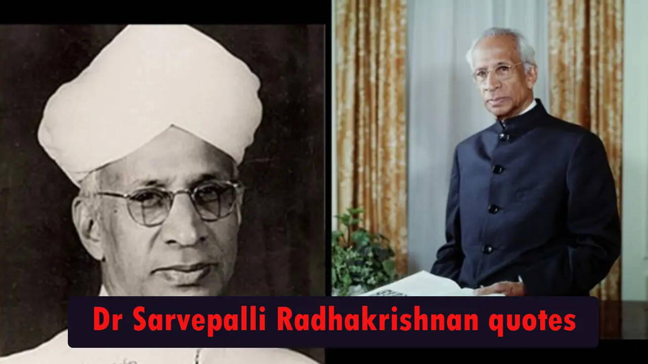 Dr Sarvepalli Radhakrishnan inspirational quotes, Happy Teachers day quotes