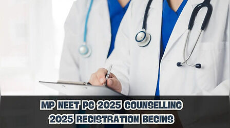 शुरू हुए MP NEET PG 2025 काउंसलिंग के लिए रजिस्ट्रेशन, dme.mponline.gov.in से करें आवेदन
