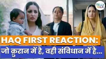 Haq first Reaction अपने हक की लड़ाई लड़ना सिखाती है फिल्म