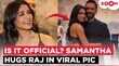 अफेयर की खबरों के बीच राज संग नजर आईं सामंथा वायरल हुई फोटो