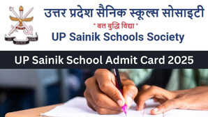 UP Sainik School Admit Card 2025 Released: जारी हुआ यूपी सैनिक स्कूल प्रवेश परीक्षा का एडमिट कार्ड, ऐसे करें डाउनलोड
