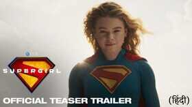 सुपरगर्ल का धांसू टीजर हुआ रिलीज एक्शन सीन्स ने खींचा सबका ध्यान