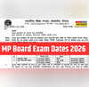 MPBSE MP Board Exam Time Table 2026  एमपी बोर्ड परीक्षा का टाइमटेबल हुआ जारी देखें कक्षा 10वीं और 12वीं की नई डेटशीट