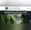NIMHANS Recruitment 2026 एनआईएमएचएएनएस ने ग्रुप बी और सी के पदों पर निकाली वैकेंसी जल्द करें अप्लाई