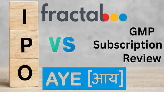 Fractal vs Aye IPO Review पैसा लगाने से पहले सब्सक्रिप्शन और GMP ही नहीं वैल्यूएशन और फाइनेंशियल भी करें चेक