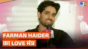 Farman Haider ने बताई अपनी प्यार की परिभाषा वैलेंटाइन्स वीक पर निकाला दिल का गुबार