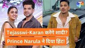 करण कुंद्रा-तेजस्वी प्रकाश 5 साल के रिलेशनशिप के बाद करेंगे शादी प्रिंस नरूला ने दिया हिंट
