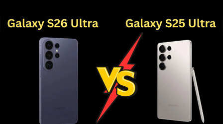 Samsung Galaxy S26 Ultra vs Galaxy S25 Ultra: नए फोन में मिलेंगे 5 बड़े बदलाव, खरीदने से पहले चेक कर लें