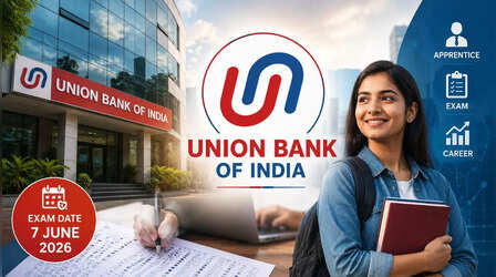 Union Bank Apprentice Exam 2026: 7 जून को होगी परीक्षा, जानें चयन प्रक्रिया और स्टाइपेंड की पूरी जानकारी