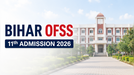 Bihar OFSS 11th Admission 2026: 11वी में दाखिले का आखिरी मौका, लास्ट डेट से पहले ofssbihar.net से करें आवेदन