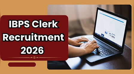 IBPS Clerk Recruitment 2026: आईबीपीएस ने जारी किया कस्टमर सर्विस एसोसिएट्स भर्ती का शॉर्ट नोटिस, 1 अगस्त से शुरू होंगे आवेदन