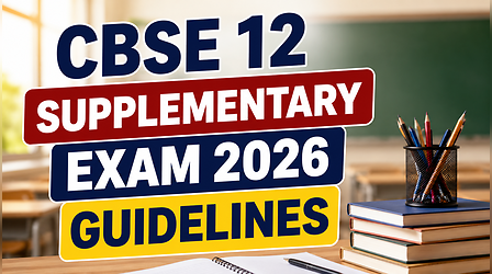 CBSE 12 Supplementary Exams 2026: आज से शुरू हो रही हैं सीबीएसई 12वीं सप्लीमेंट्री प्रैक्टिकल परीक्षा, यहां देखें जरूरी गाइडलाइन