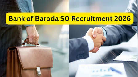 Bank of Baroda SO Recruitment 2026: बैंक ऑफ बड़ौदा में 206 पदों पर निकली नौकरी, जानें कब तक करें आवेदन