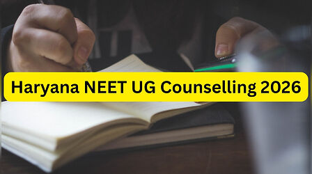 Haryana NEET UG Counselling 2026: MBBS-BDS एडमिशन के लिए काउंसलिंग शुरू, 31 अगस्त तक रजिस्ट्रेशन