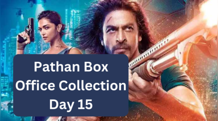 Pathaan Day 15 Box Office Early Estimates: पठान की कमाई पर लगा ब्रेक, बॉक्स ऑफिस पर कमाए 450 करोड़
