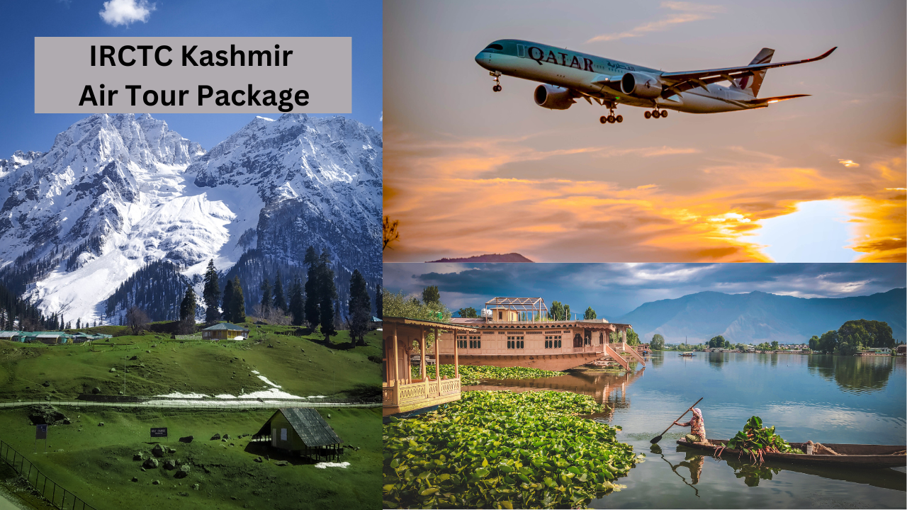 IRCTC, Irctc Kashmir Tour Package, Irctc Air tour package