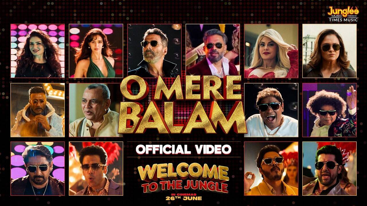 O Mere Balam Song: 'वेलकम टू द जंगल' के नए गाने ने मचाया तहलका, देखें वीडियो
