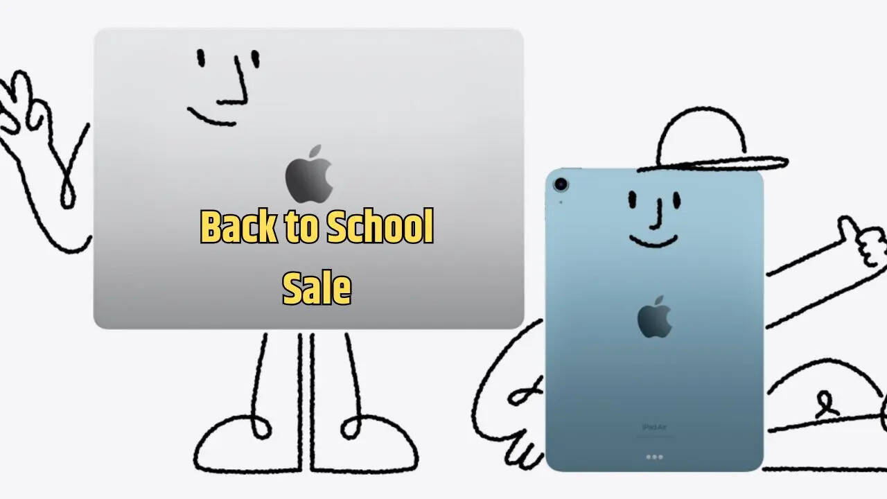 Apple की Back to School सेल भारत में हुई शुरू, Macbook, iPad को सस्ते में खरीदने का मौका, फ्री मिलेंग महंगे गिफ्ट